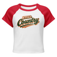 "Still Country" Women’s micro rib raglan baby tee